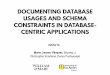 DOCUMENTING DATABASE USAGES AND …denys/pubs/talks/ISSTA16-DBScribe.pdfDOCUMENTING DATABASE USAGES AND SCHEMA CONSTRAINTS IN DATABASE-CENTRIC APPLICATIONS Mario Linares-Vásquez,