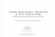 SHOPPING WITH A PURPOSE - Building a better … WITH A PURPOSE THE NEW RETAIL REVOLUTION POSITIVE LUXURY BRANDS TO TRUST SPONSORED Y EXECUTIVE SUMMARY ABOUT POSITIVE LUXURY Positive