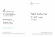 Advanced Bionics AG MRI Antenna Coil Cover for Use HiResolution™ Bionic Ear System, or contact Advanced Bionics Technical Support. MRI Warnings ... (par exemple pour les scans de