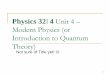 Physics 3204 Unit 4 Modern Physics (or Introduction to … 4 Quantum Theory 2018... · 2018-06-18 · Physics 3204 Unit 4 – Modern Physics (or Introduction to Quantum Theory) Not