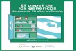 El papel de los genéricos - diariofarma.com · y profesional sobre el uso de estos ... recogemos en este informe y que ... Biodisponibilidad y bioequivalencia