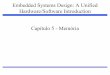 Embedded Systems Design: A Unified Hardware/Software ...marco/cursos/ea078_10_2/slides/cap05_…Embedded Systems Design: A Unified Hardware/Software Introduction, (c) 2000 Vahid/Givargis