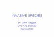 INVASIVE SPECIES - UNCW Faculty and Staff Web Pagespeople.uncw.edu/taggartj/documents/InvasiveSpeciesOverview.pdf · • Invasive species have increased dramatically in recent decades,