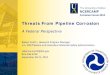 Threats From Pipeline Corrosion - The University of Akron ...€¦ · Threats From Pipeline Corrosion ... Crude Oil, Gasoline, Jet Fuels, ... • Does “design life” really mean