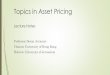 Topics in Asset Pricing - pluto.huji.ac.ilpluto.huji.ac.il/~davramov/TopicsInAssetPricing1.pdf · Asset Pricing, by John H. Cochrane, Princeton University Press, 2005 Class notes