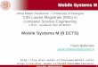 Mobile Systems M (8 ECTS) - unibo.itlia.disi.unibo.it/Courses/sm1617-info/lucidi/00-intro(1x).pdf · Course Intro Intro al Corso –-Mobile Systems M ... models and solutions for