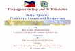Water Quality Problems, Issues and Responses - NARBO · The Laguna de Bay and Its Tributaries Water Quality Problems, Issues and Responses By Dolora N. Nepomuceno Laguna Lake Development