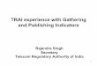TRAI experience with Gathering and Publishing Indicators · TRAI experience with Gathering and Publishing Indicators ... oriented data • Economic Performance indicators ... Concentration