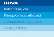 Informe de Responsabilidad Corporativa 2012 Colombia est presente en Colombia a trav©s de las siguientes