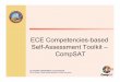 ECE Competencies-based Self-Assessment Toolkit – … · ECE Competencies-based Self-Assessment Toolkit – CompSAT . ... • It facilitates authentic assessment and reflective practice