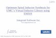 Optimum Spiral Inductor Synthesis for UMC’s Virtual ... · Optimum Spiral Inductor Synthesis for UMC’s Virtual Inductor Library using EMX® Integrand Software Inc. Public Presentation