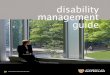Disability Management Guide - uwaterloo.ca · DISABILITY MANAGEMENT GUIDE . 3 . principles . Everyone will experience some form of illness or injury in their lifetime. Occasionally,