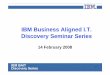 IBM Business Aligned I.T. Discovery Seminar Series · Discovery Seminar Series ... Green Data Center Solutions Alex S L Tay BAIT Series. ... that the electronics have because of their