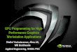 GPU Programming for High- Performance Graphics ...developer.download.nvidia.com/GTC/PDF/GTC2012/...GPU Programming for High-Performance Graphics Workstation Applications Shalini Venkataraman,