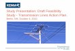 Study Presentation: Draft Feasibility Study - Transmission ... Commission/20101004Meeting/Draft KE… · Study Presentation: Draft Feasibility Study - Transmission Lines Action Plan