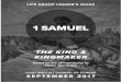 Life Group Leader’s Guide · Life Group Leader’s Guide The King and Kingmaker A Study of 1 Samuel Based on the sermon series by Pastor Ben Cross