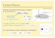 Central Forces - physics.indiana.edudermisek/CM_13/CM-2-1p.pdf · Central Forces based on FW-3 ... Solution to the trajectory: ... The square of an orbital period is proportional