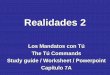 Realidades 2 - Weeblymatosnghs.weebly.com/uploads/5/6/0/8/5608358/r_2.7a_tu_command… · Realidades 2 Los Mandatos con Tú. The Tú Commands. Study guide / Worksheet / Powerpoint