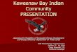 Keweenaw Bay Indian Community Presentation · Keweenaw Bay Indian Community PRESENTATION ... Action Plan, ... Apply for SBA Section 8(a) Certification