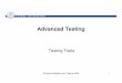 2006-05-18 Testing Tools Tools.pdf• JIRA. Software Reliability and Testing 2006 9 ... – Library for testing Java code using mock objects Mock objects – Given an interface create