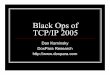 Black Ops of TCP/IP 2005 - Black Hat Briefings · Black Ops of TCP/IP 2005 Dan Kaminsky ... There is actually potential for combining this attack with the ... Using Schiffman’s