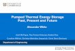 Pumped Thermal Exergy Storage Past, Present and Futureenergysuperstore.org/esrn/wp-content/uploads/2017/... · Pumped Thermal Exergy Storage Past, Present and Future ... efficiency