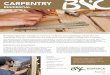 CARPENTRY - Bismarck State College · Carpentry is well suited to those who enjoy working outdoors and working with their hands. It is an excellent field for people who like …