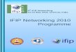 IFIP Networking 2010 Programme · Markus Hofmann Bell Labs/Alcatel-Lucent ... Rong Zheng University of Houston ... Technology, The Netherlands); Yong Zhao (Delft University of Technology,