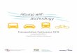Transportation Conference 2016 - Association of … · 2016-02-12 · BC Ministry of Transportation and Infrastructure, and TransLink, the profes-sional enthusiasm of the Organizing