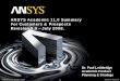 ANSYS Academic 11.0 Summary For Customers & … · • ANSYS Academic LS-DYNA Parallel • Academic HPC products “add-on” to Academic Research products ONLY. • Academic Associate