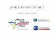 WORLD KIDNEY DAY 2014 - Néphrologue à Bruxelles … · 2016-02-22 · 3C Study •Epidemiology and prognostic significance of chronic kidney disease in the elderly—the Three-City