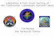 [PPT]PowerPoint Presentation - Home : FAA Fire Safety · Web viewLaboratory & Full Scale Testing of Non Traditional Lightweight Aircraft Seats Tim Marker FAA Technical Center Problem:
