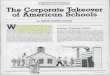 A HUMANIST LOOK AT EDUCATION The Corporate … HUMANIST LOOK AT EDUCATION The Corporate Takeover of American Schools by DERON ROBERT BOYLES W r hat is the purpose of education? Over