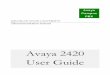Avaya 2420 User Guide - MSU Infrastructure Planning and ipf.msu.edu/_files/pdfs/user-guides/avaya-2420-user-guide.pdf 