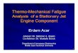 Thermo -Mechanical Fatigue Analysis of a Stationary Jet ...acar.etu.edu.tr/MSc_defense.pdf · Thermo -Mechanical Fatigue Analysis of a Stationary Jet Engine Component Erdem Acar Advisor: