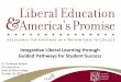 Integrative Liberal Learning through Guided Pathways for ... · Integrative Liberal Learning through . Guided Pathways for Student Success . Dr. Tia Brown McNair . C4 Consortium 