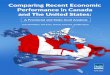 Comparing Recent Economic Performance in Canada … · in New Brunswick to a high of just 1.1 percent in Ontario. While Canada ... 4 / Comparing Recent Economic Performance in Canada