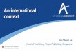 An international context - Helping learners demonstrate … · 2018-04-13 · An international context Fei Chen Lee Head of Publishing, ... TIMSS = Trends in International Mathematics