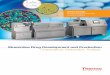 Streamline Drug Development and Production Characterize ... · compounder for Hot Melt Extrusion ... product line. We take a quality-by-design approach to ... • Made for process