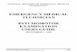 EMERGENCY MEDICAL TECHNICIAN … EMT User's Guide v1... · Emergency Medical Technician standards and made recommendations for revising the National EMS Certification process for