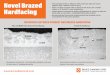 Novel Brazed Hardfacing 2017 - Bruce Diamond Corp. · Novel Brazed Hardfacing ˜ Fine powders of WC or Tribaloy T-800 and braze alloy are mixed together with a binder to form a slurry