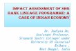 Impact Assessment of SHG Bank Linkage Programme: A … Assessment of SHG Bank Linkage Programme: A ... Definition of Impact Assessment ... NGO NGO as SHG SHG Direct as financial as