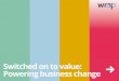 Switched on to value: Powering business change - WRAP on to value - Powering... · 4 WRAP | Switched on to value Powering business change Back to ontents ABOUT ESAP esap - delivering