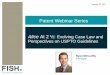 Alice At 2 ½: Evolving Case Law and Perspectives on USPTO ... · Alice At 2 ½: Evolving Case Law and Perspectives on USPTO Guidelines Ryan McCarthy Principal January 25, 2017 