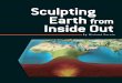 Sculpting Earth Inside Out - U of T Physicsphy189h1/Sculpting Earth from... · Inside Out By Michael Gurnis. ... SCIENTIFIC AMERICAN 57 Powerful motions deep inside the planet do