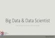 Big Data & Data Scientist - unibo.itbias.csr.unibo.it/golfarelli/SISPEC/dispense/SeminarioBigData.pdf · A personal experience that perfectly fits this concept is Technogym a worldwide
