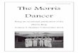The Morris Dancer · 55 THE MORRIS DANCER Edited, on behalf of the Morris Ring, by Mac McCoig 8 Redhills, Eccleshall, Stafford, ST21 6JW 01785 851052 Mac.mccoig@btinternet.com