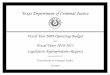 Texas Department of Criminal Justice - westtexaschiefs.org · The attached summary document contains the Texas Department of Criminal Justice’s Fiscal Year ... These 2008-09 initiatives