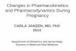 Changes in Pharmacokinetics and Pharmacodynamics .Changes in Pharmacokinetics and Pharmacodynamics