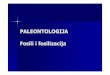 PALEONTOLOGIJA Fosili i fosilizacija - geol.pmf.hrgeol.pmf.hr/.../predavanja/paleoekologija/02_fosili_fosilizacija.pdf · “FOSIL ” Latinski: fossus ... Provodni (indeks fosili)